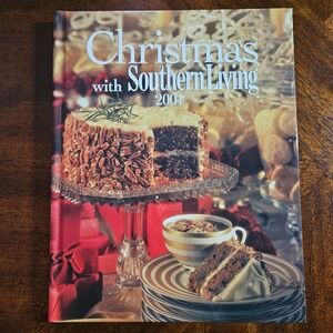 Christmas with Southern Living 2001‎ Cookbook Recipes Decorating Ideas Hardcover